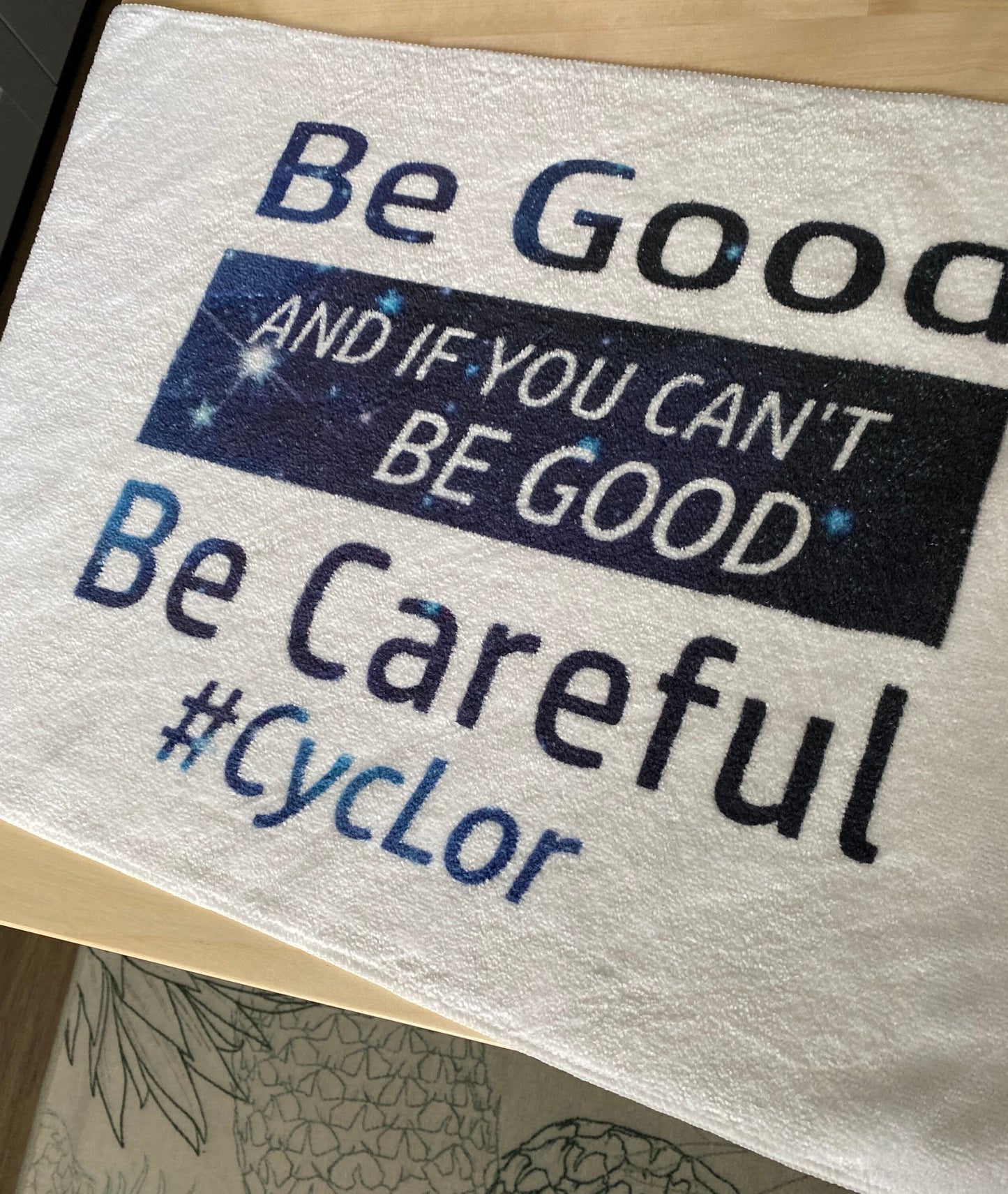 Be Good and If You Can’t Be Good, Be Careful Fitness Towel/Color Choices/Leaderboard Name Optional