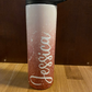 Name Tumbler/Personalized Tumbler/Vacuum Sealed Insulated/Multiple Styles and Sizes Available