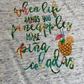 When Life Hands You Pineapples, Make Pina Coladas Bella Flowy Racerback