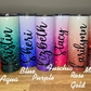 Name Tumbler/Personalized Tumbler/Vacuum Sealed Insulated/Multiple Styles and Sizes Available
