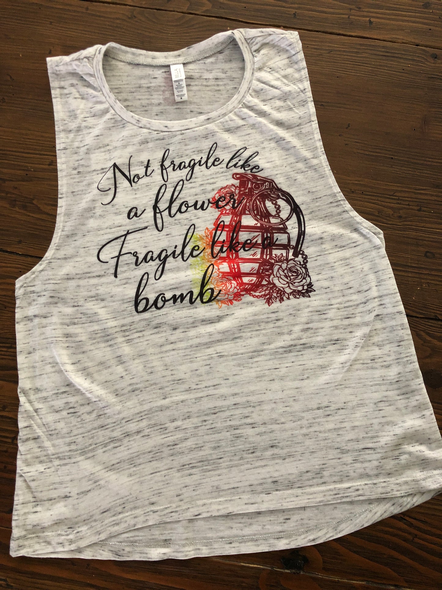 Not fragile like a flower Fragile like a bomb/graphic tank/gym tank/fitness/Bella muscle