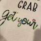 Grab Water, Grab a Towel, Get Your Life Together Towel/Personalization Optional