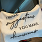 I Make Suggestions, You Make Decisions Towel/Personalization Optional