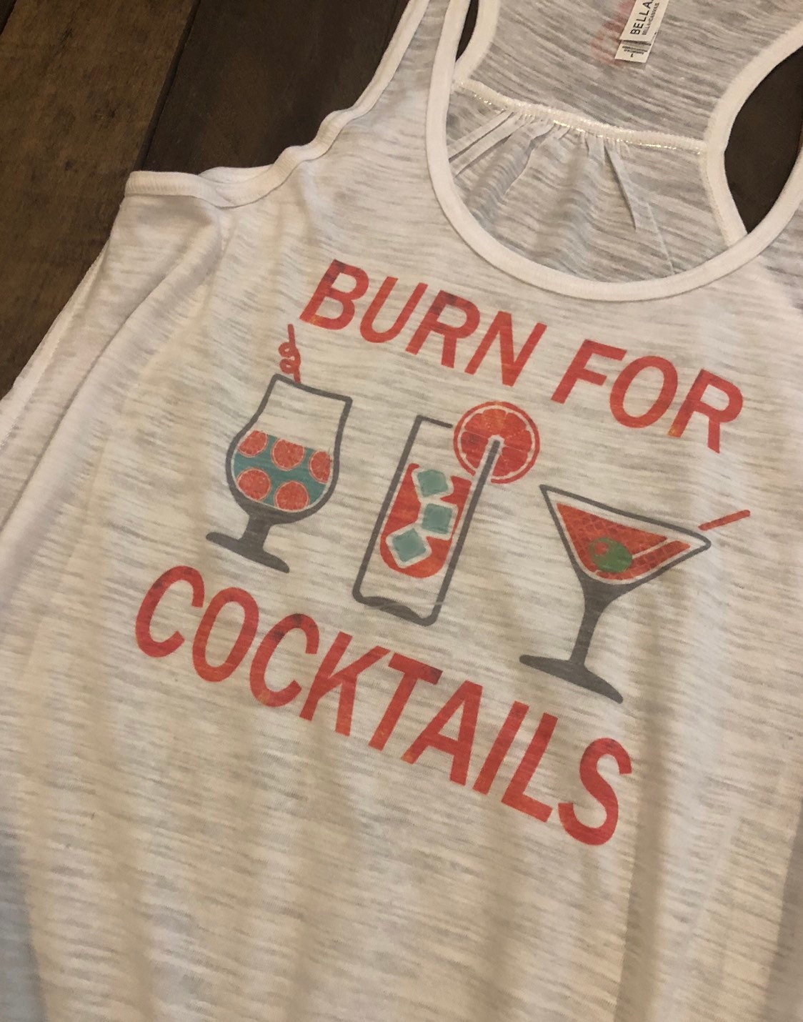 Burn for cocktails Bella Ladies Flowy Racerback Tank