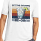 Let the Evening Be-Gin/ Retro Gin Tee/Sport-tek triblend Tee/Moisture Wicking tee