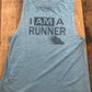 I Am A Runner! Reasons I’m a Runner Bella Ladies Flowy Racerback or Muscle Tank