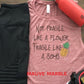 Not fragile like a flower Fragile like a Bomb/Bella Ladies Muscle Tank/Pineapple Tank
