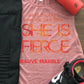 And Though She Be But Little, She Is Fierce Bella Muscle Tank