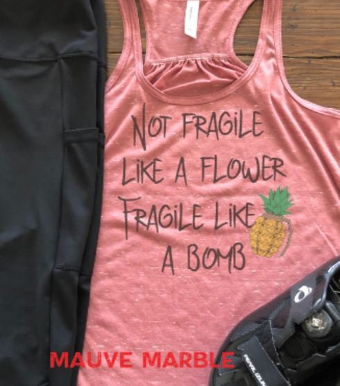 Not fragile like a flower Fragile like a Bomb/Bella Ladies Flowy Racerback Tank