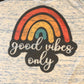 Good Vibes Only Rainbow Bella Ladies Flowy Racerback Tank