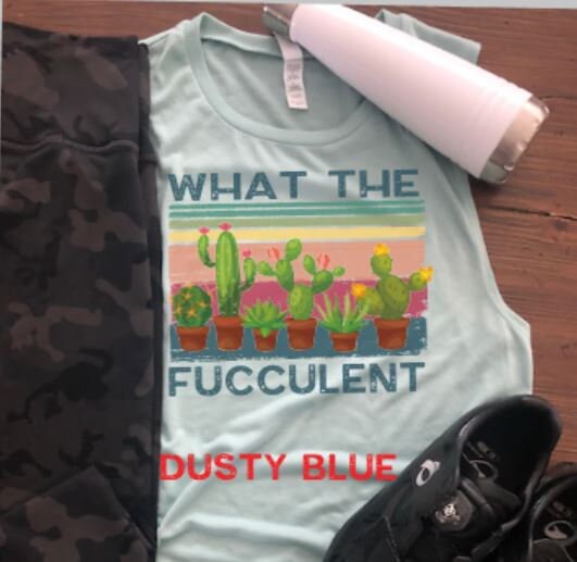 What the Fucculent Bella Ladies Muscle Tank