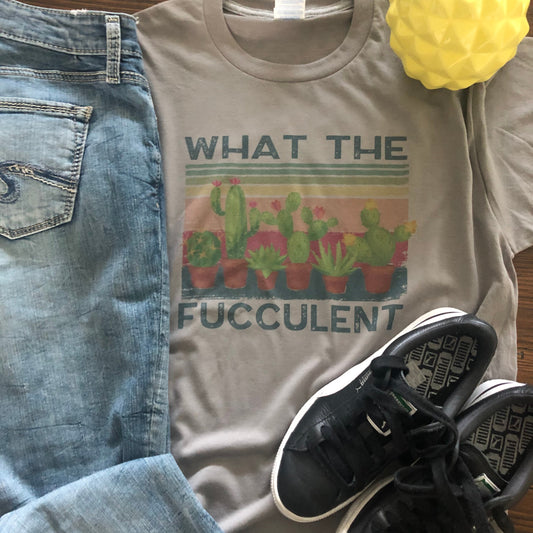 What The Fucculent  Port and Company Performance Blend Unisex Short Sleeve Tee or Unisex Long Sleeve Tee