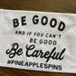 Be Good and If You Can’t Be Good, Be Careful Fitness Towel/Personalization Optional