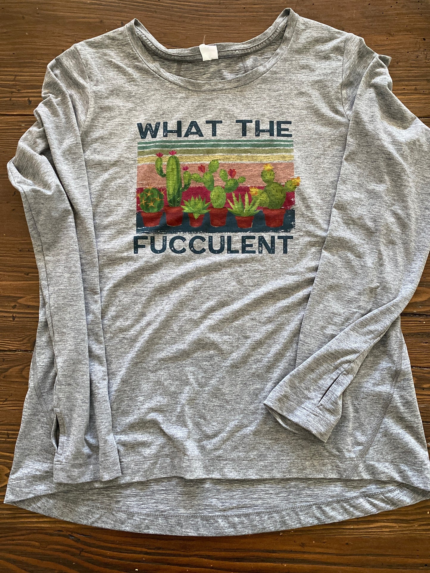 What The Fucculent Long Sleeve Tee/Sporttek ladies long sleeve tee/fitness long sleeve tee/After workout tee/Thumbholes