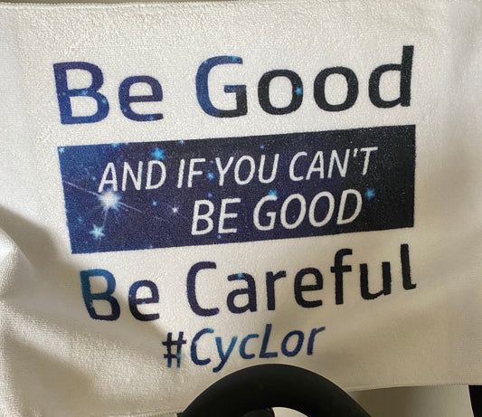 Be Good and If You Can’t Be Good, Be Careful Fitness Towel/Color Choices/Leaderboard Name Optional