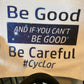 Be Good and If You Can’t Be Good, Be Careful Fitness Towel/Color Choices/Leaderboard Name Optional
