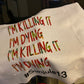 I’m Killing It, I’m Dying Workout Towel/sublimation/Personalization Optional