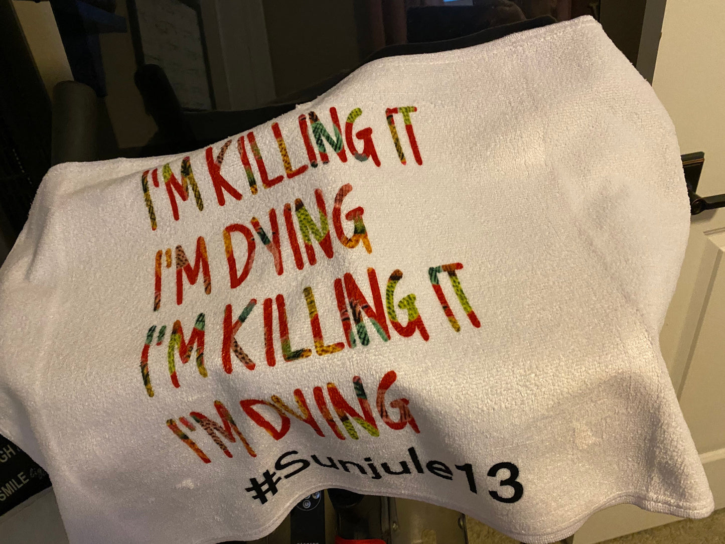 I’m Killing It, I’m Dying Workout Towel/sublimation/Personalization Optional