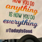 How You Do Anything Is How You Do Everything Fitness Towel/Personalization Optional