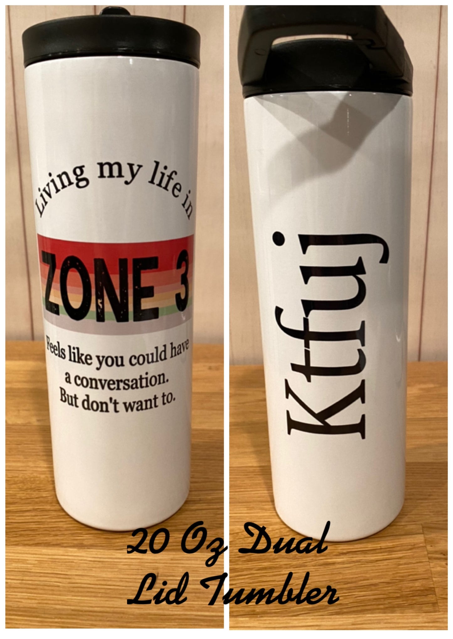 Living my Life in Zone Vacuum Sealed Insulated Coffee Mug with Handle 10oz or 20oz/Also 20oz Tumbler