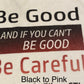 Be Good and If You Can’t Be Good, Be Careful Fitness Towel/Color Choices/Leaderboard Name Optional
