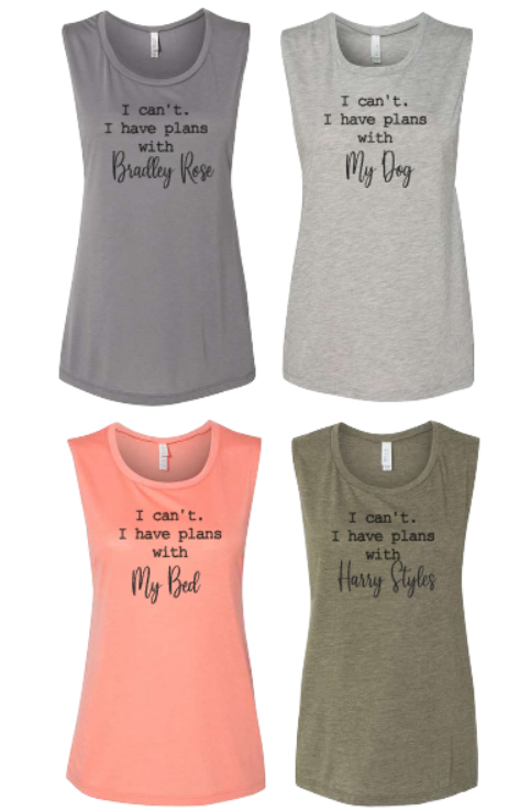 I Can't. I Have Plans with (NAME) Personalized Bella Ladies Muscle Tank