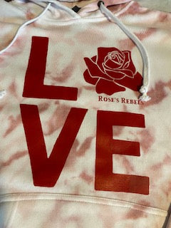 **Limited Edition LOVE Rose's Rebels Tie-Dye Sweatshirt